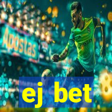 ej bet